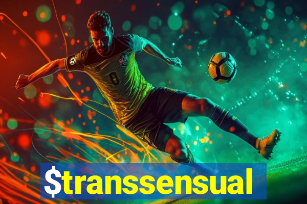 $transsensual