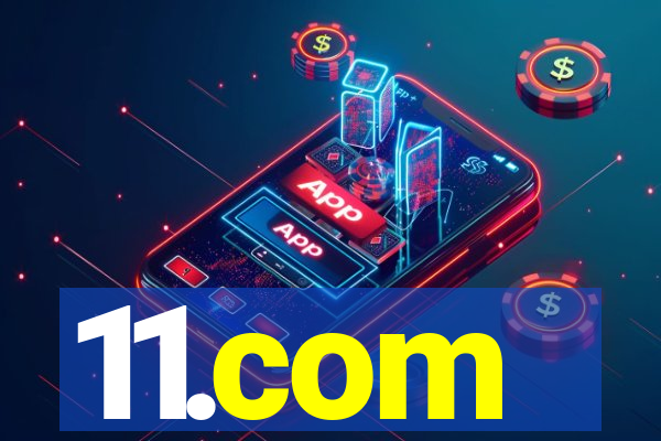 11.com