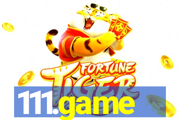 111.game