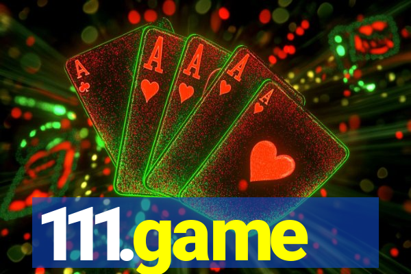 111.game