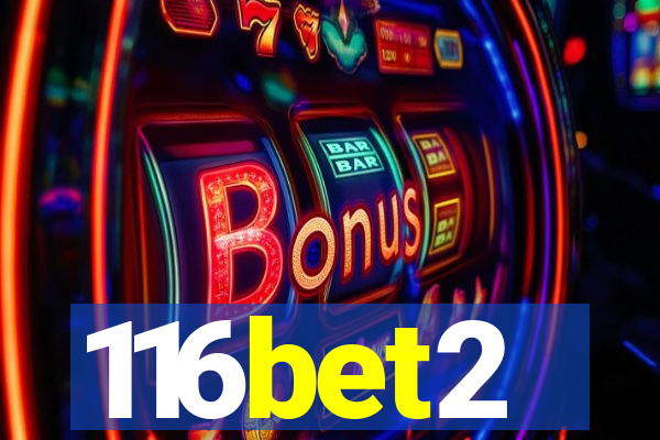 116bet2