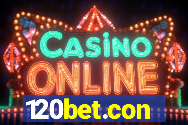 120bet.con