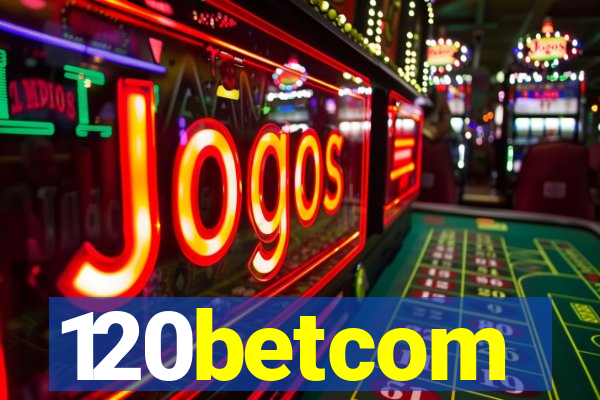 120betcom