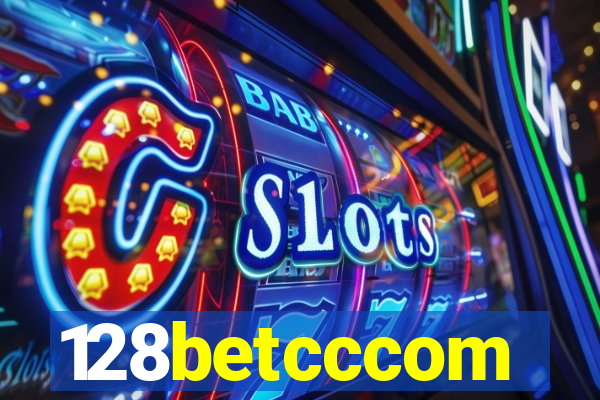 128betcccom