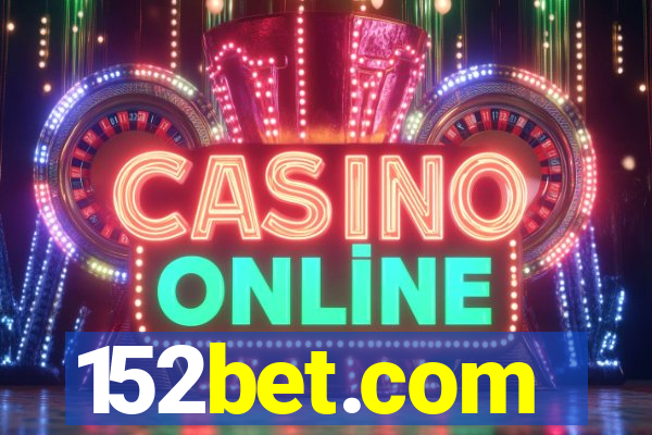 152bet.com