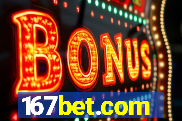 167bet.com