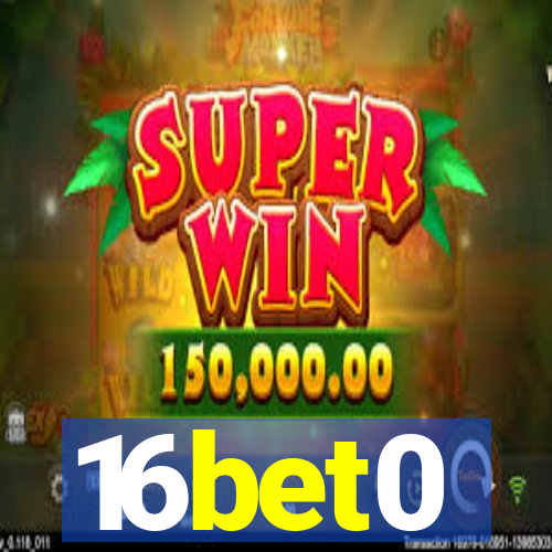 16bet0