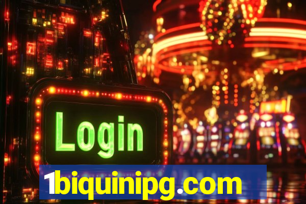 1biquinipg.com