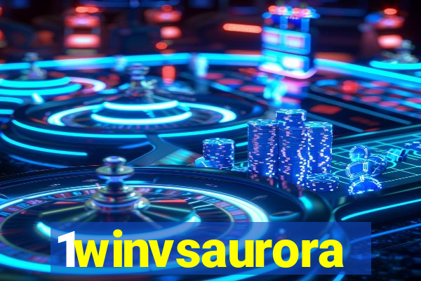 1winvsaurora