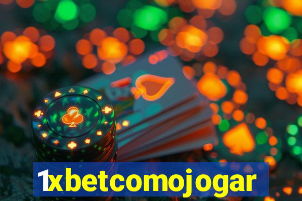 1xbetcomojogar