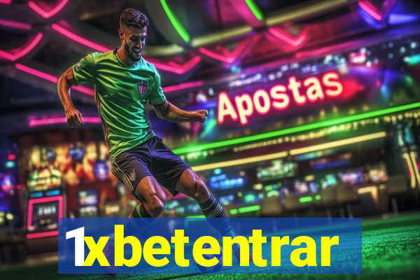 1xbetentrar