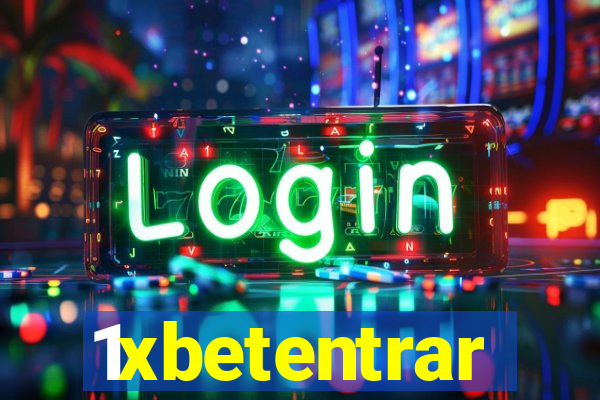 1xbetentrar