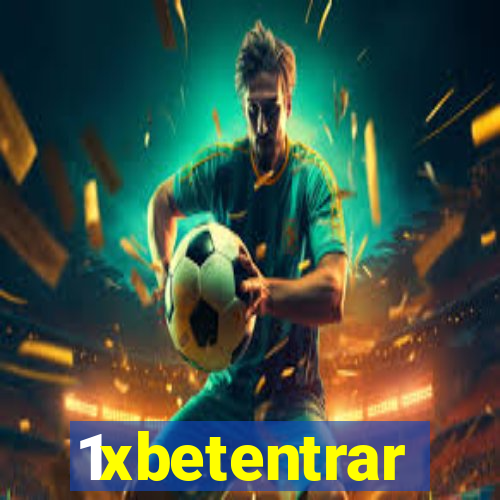 1xbetentrar