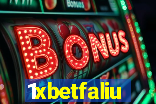1xbetfaliu