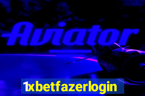 1xbetfazerlogin