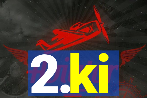 2.ki