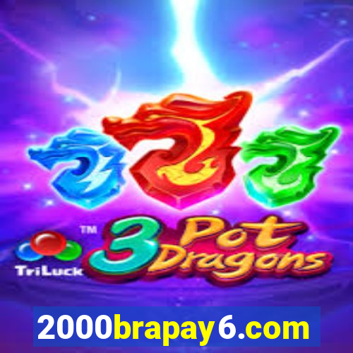 2000brapay6.com
