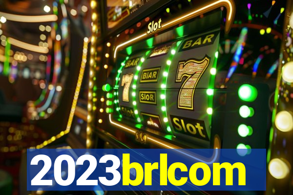 2023brlcom