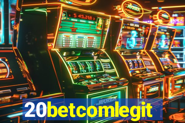 20betcomlegit