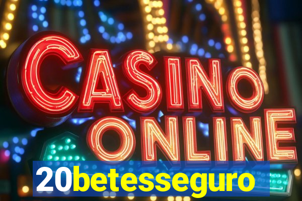 20betesseguro