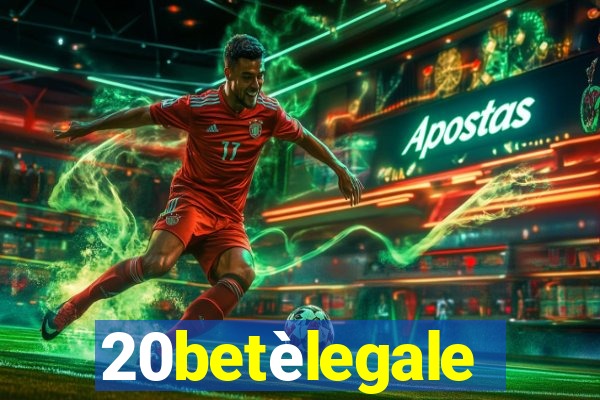 20betèlegale