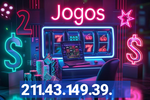 211.43.149.39.