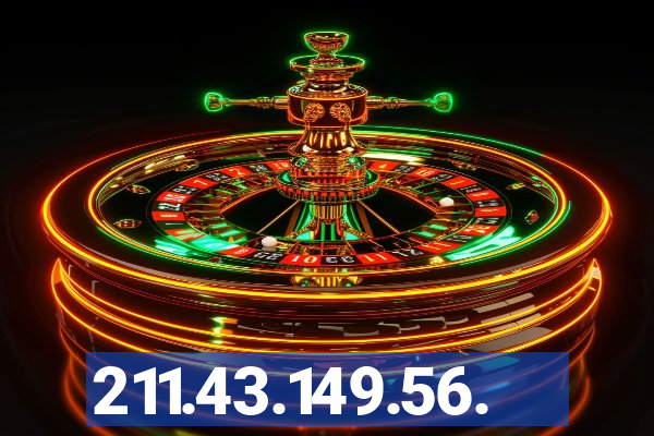 211.43.149.56.