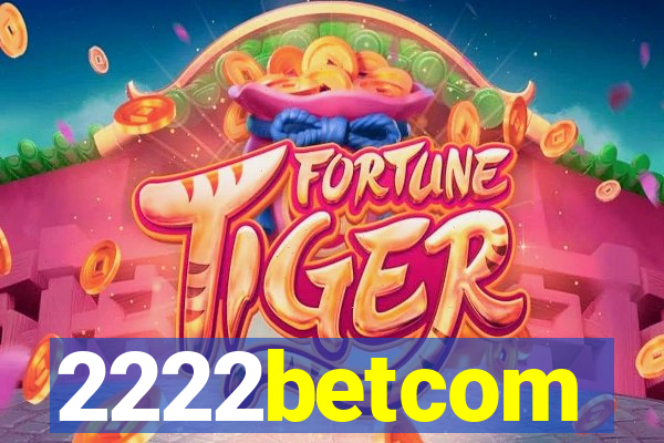2222betcom