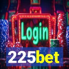 225bet