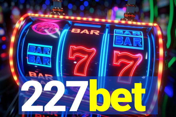 227bet