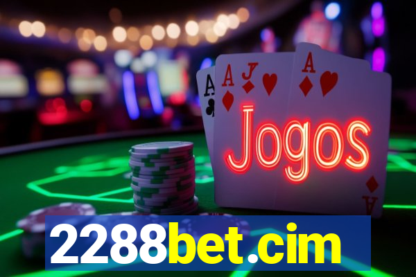 2288bet.cim
