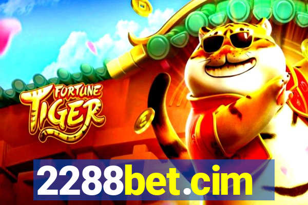 2288bet.cim