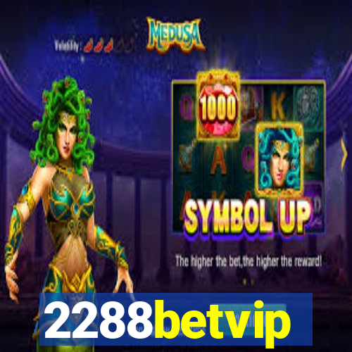2288betvip