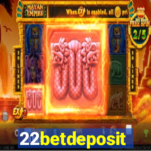 22betdeposit
