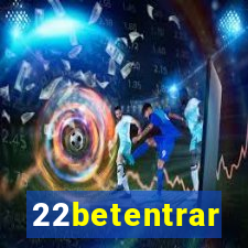 22betentrar