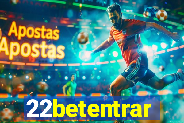 22betentrar
