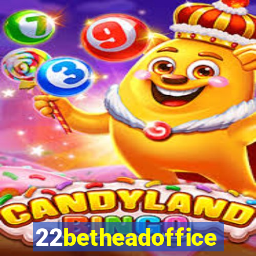 22betheadoffice