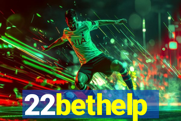 22bethelp