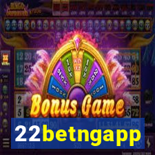 22betngapp