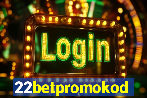 22betpromokod