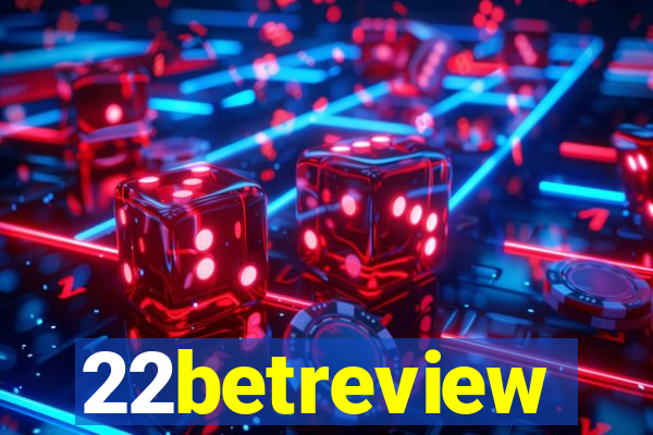 22betreview