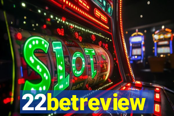 22betreview