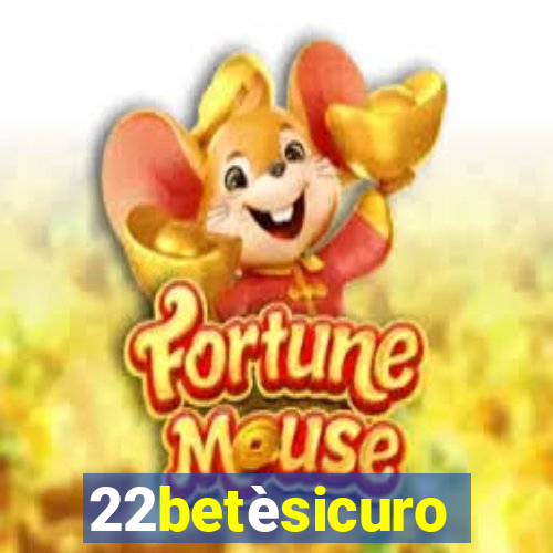 22betèsicuro