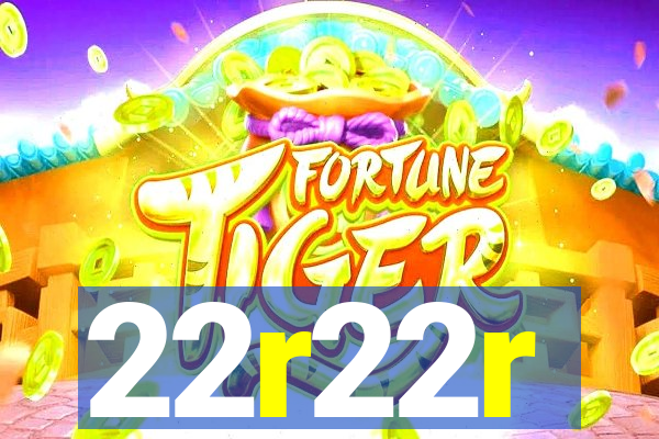 22r22r