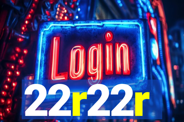 22r22r