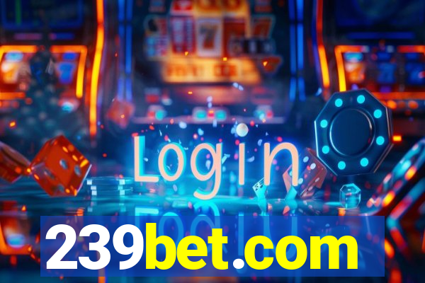 239bet.com