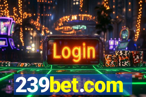 239bet.com