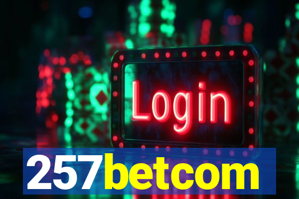 257betcom