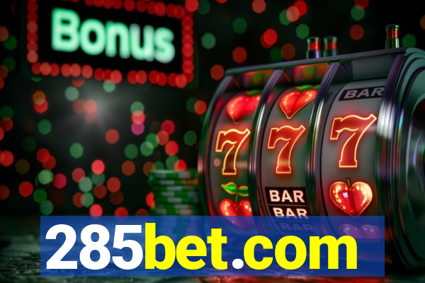 285bet.com