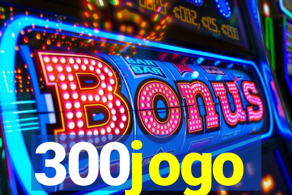 300jogo